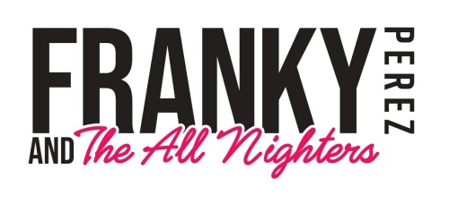 Franky Perez and the All Nighters - Flyer