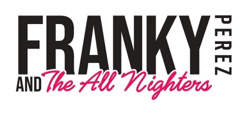 Franky Perez and the All Nighters - Flyer