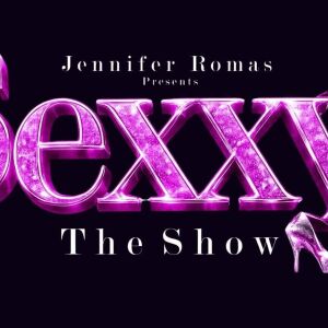 Flyer: Sexxy The Show