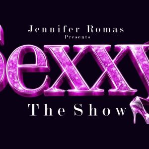 Flyer: Sexxy The Show