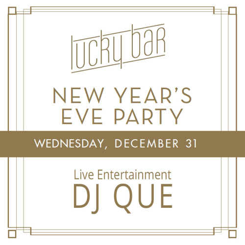 New Year's Eve Party @ Lucky Bar - Flyer