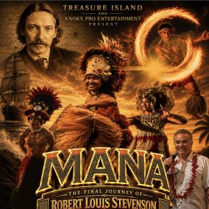 Flyer: MANA: The Final Journey of Robert Louis Stevenson