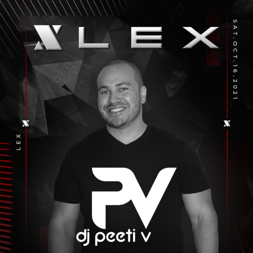 DJ Peeti V - LEX Nightclub