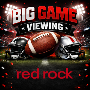 Flyer: Red Rock Sportsbook Big Game Viewing