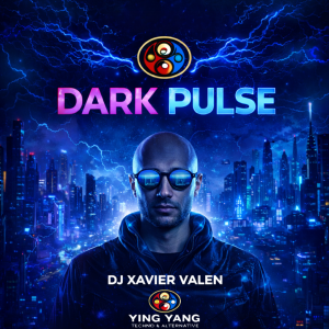 Flyer: Dark Pulse – Featuring DJ Xavier Valen