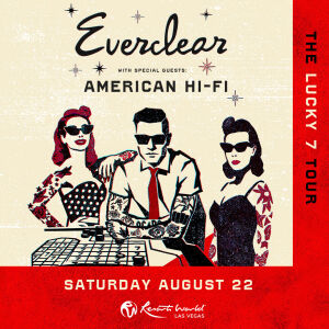 Flyer: Everclear - Lucky 7 Tour with American Hi-Fi
