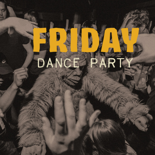 Friday Night Dance Party - Dancing Sasquatch