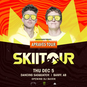 Monster Energy presents Skiitour, Thursday, December 5th, 2024