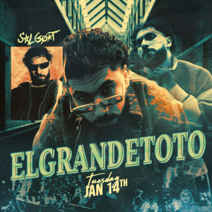 ELGRANDETOTO x THEATRO, Tuesday, January 14th, 2025