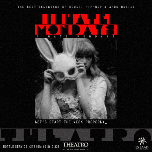 I Hate Mondays - Theatro