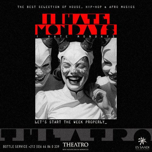 I Hate Mondays - Theatro