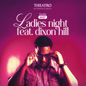 Ladies Night Feat. Dixon Hill, Tuesday, July 14th, 2026
