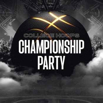 COLLEGE HOOPS CHAMPIONSHIP PARTY Flyer Image