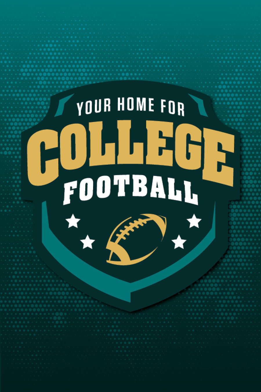 YOUR HOME FOR COLLEGE FOOTBALL