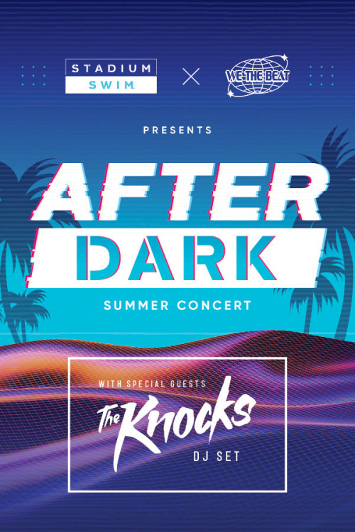 After Dark Summer Concert with The Knocks (DJ Set) - Flyer