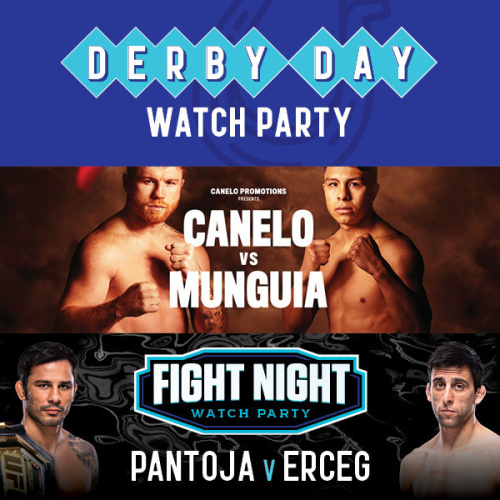 Derby Day / Canelo vs Munguia / UFC 301 Watch Parties - Flyer