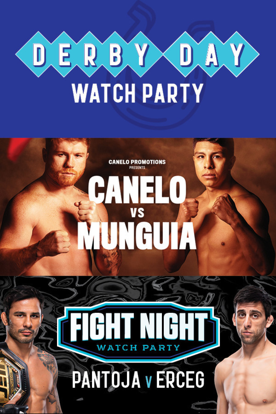 DERBY DAY / CANELO VS MUNGUIA / UFC 301 WATCH PARTIES