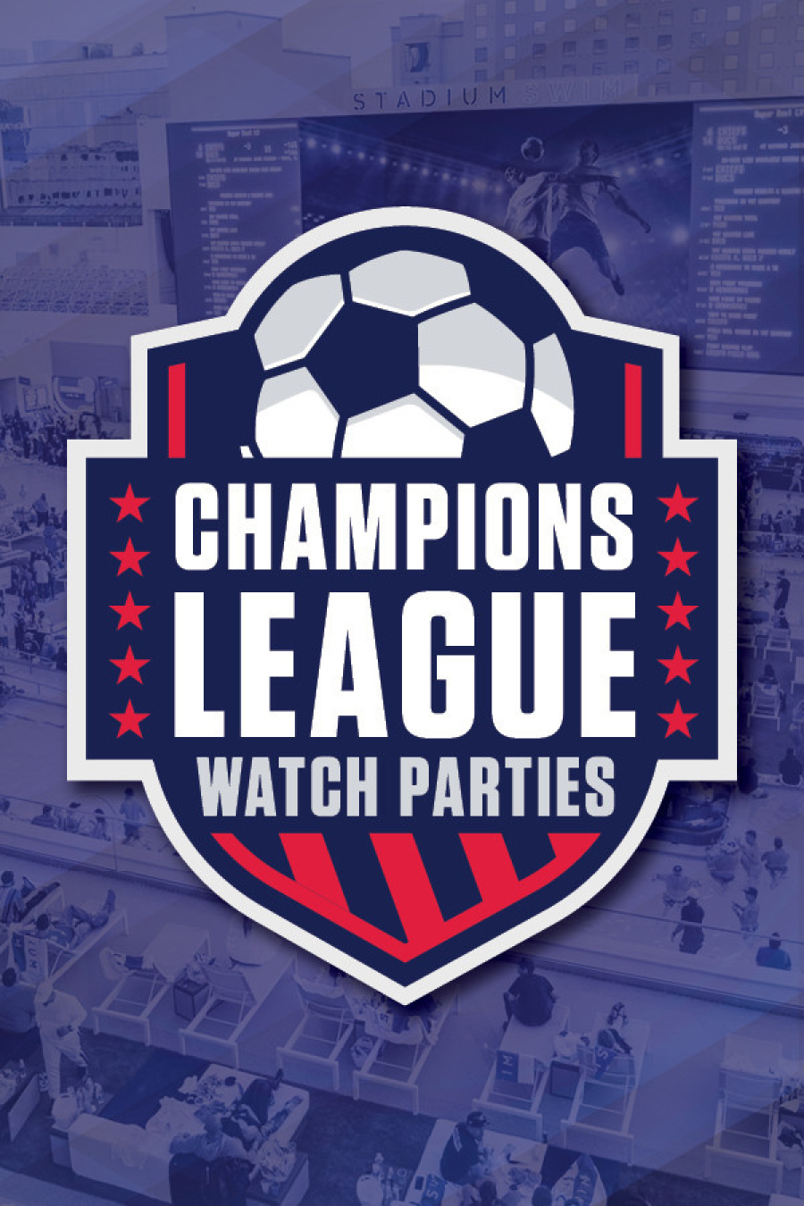 CHAMPIONS LEAGUE WATCH PARTIES