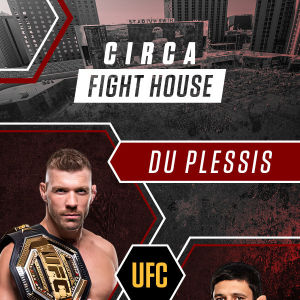 UFC 319 at Circa Fight House, Saturday, August 16th, 2025