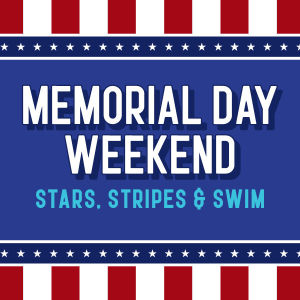 Flyer: Memorial Day: Stars, Stripes & Swim