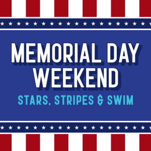 Flyer: Memorial Day: Stars, Stripes & Swim