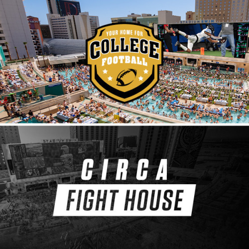 Your Home For College Football and Circa Fight House - Flyer