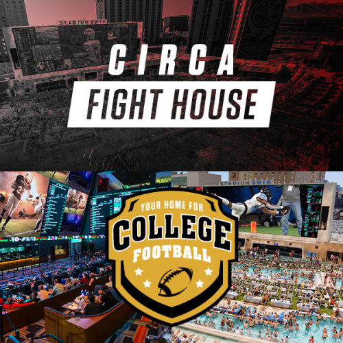 Your Home for College Football and Circa Fight House - Flyer