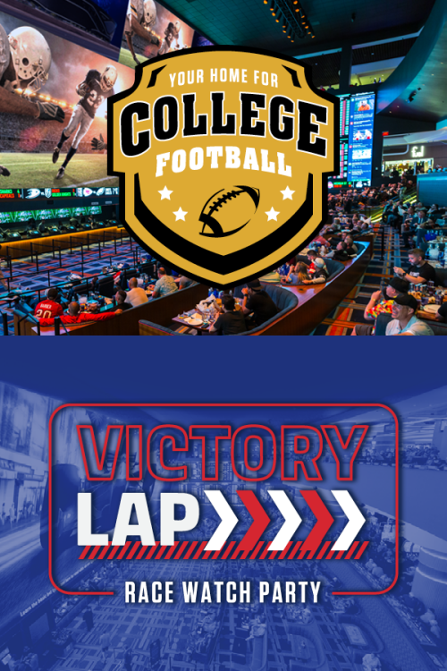 Your Home For College Football / Victory Lap Race Watch Party - Circa Sports
