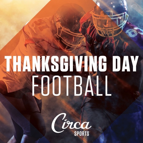 Thanksgiving Day Football - Circa Sports