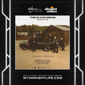 Flyer: Fuerza Regida: This is our Dream Stadium Tour