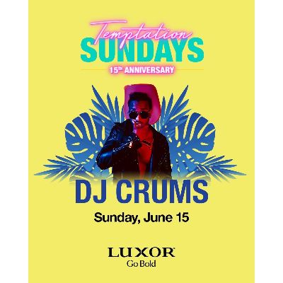 DJ Crums - FREE Entry for NV Locals Must show NV ID upon entry, Sunday, June 15th, 2025