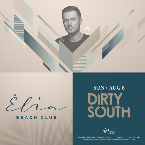 Dirty South at Elia Beach Club - Elia Beach Club
