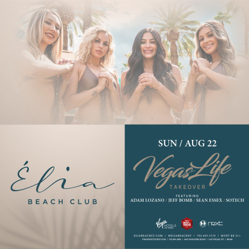 Vegas Life Takeover at Elia Beach Club - Elia Beach Club