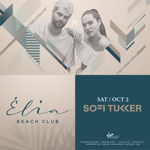 Sofi Tukker at Elia Beach Club - Elia Beach Club