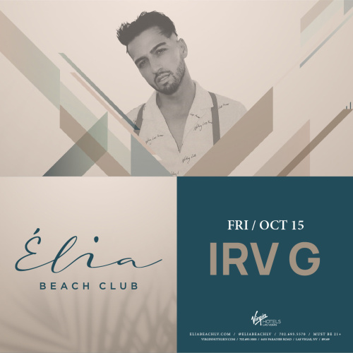 Irv G at Elia Beach Club - Elia Beach Club