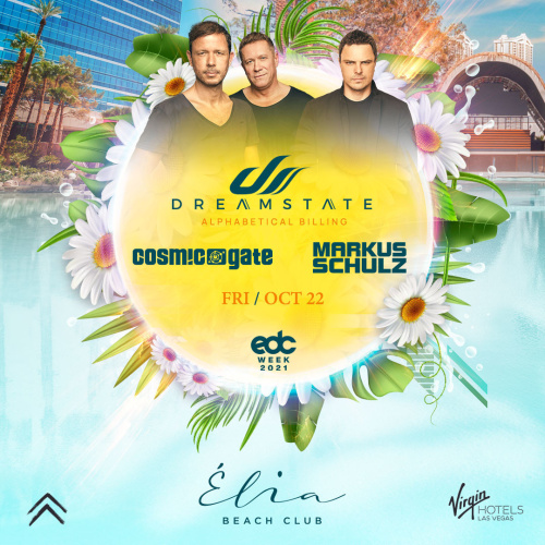 Dreamstate Presents Cosmic Gate & Markus Schulz at Elia Beach Club - Elia Beach Club