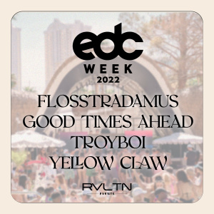EDC TROYBOI |  Flosstradamus | GTA | Yellow Claw