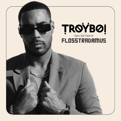 TroyBoi | Flosstradamus, Sunday, August 14th, 2022