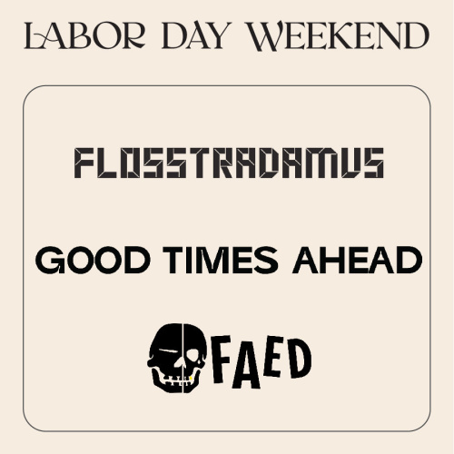 Flosstradamus | Good Times Ahead | Faed - Elia Beach Club