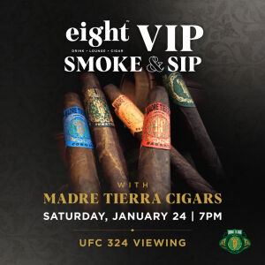 Flyer: Madre Tierra Smoke & Sip + UFC 324