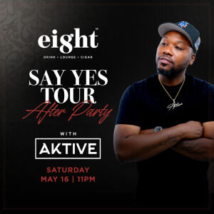 Flyer: DJ Aktive Say Yes Tour After Party