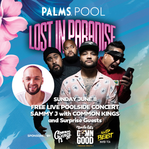 LOST IN PARADISE - LIVE POOLSIDE CONCERT SAMMY J WITH COMMON KINGS AND SURPRISE GUESTS - Flyer