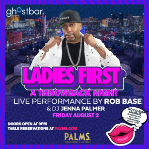 Flyer: LADIES FIRST FEATURING ROB BASE LIVE
