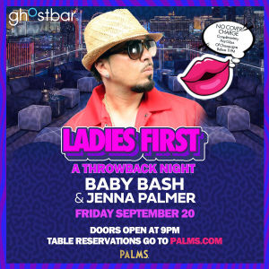 Flyer: LADIES FIRST FEATURING BABY BASH LIVE