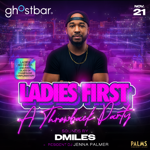 LADIES FIRST | Friday
 - Nov 21