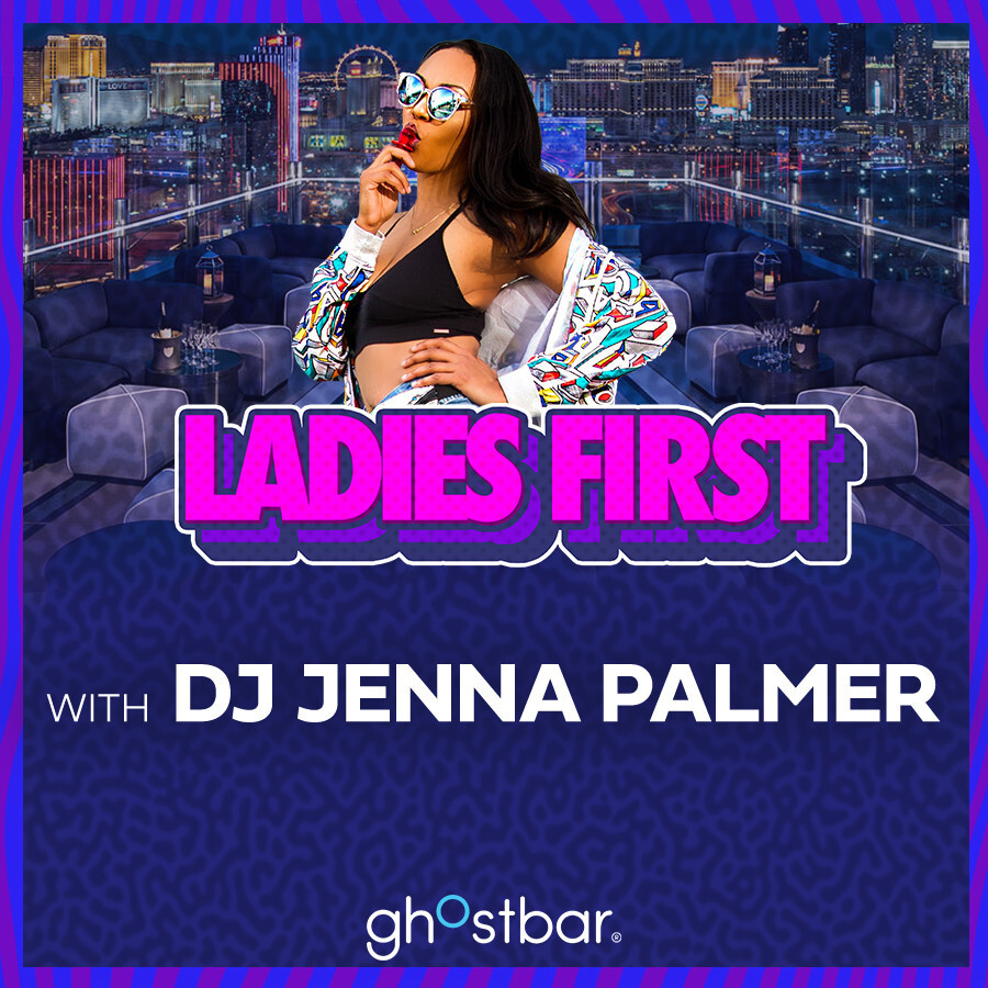 LADIES FIRST at Ghostbar