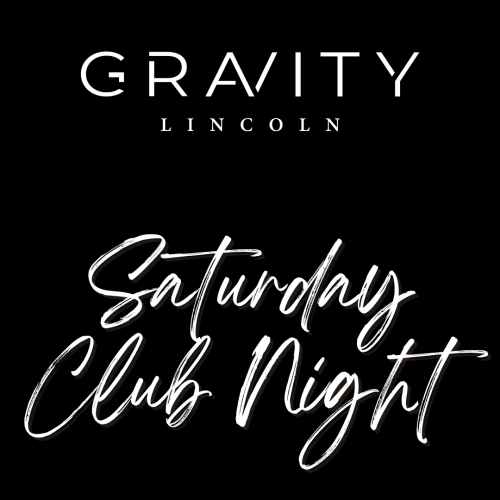Saturday Club Night - Gravity