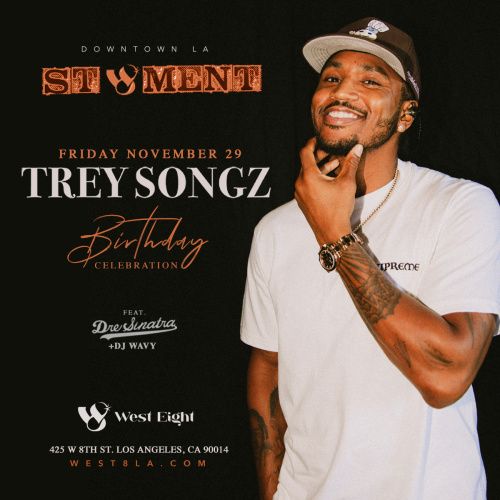 Flyer: Trey Songz Birthday Celebration feat. Dre Sinatra