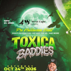 Flyer: Toxica Baddies | Secreto Saturdays | WEST EIGHT
