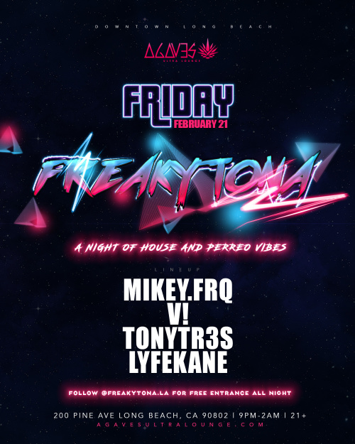 FREAKYTONA - Agaves Ultra Lounge